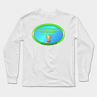 No Sacrifice No Victory Long Sleeve T-Shirt